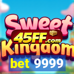 bet 9999